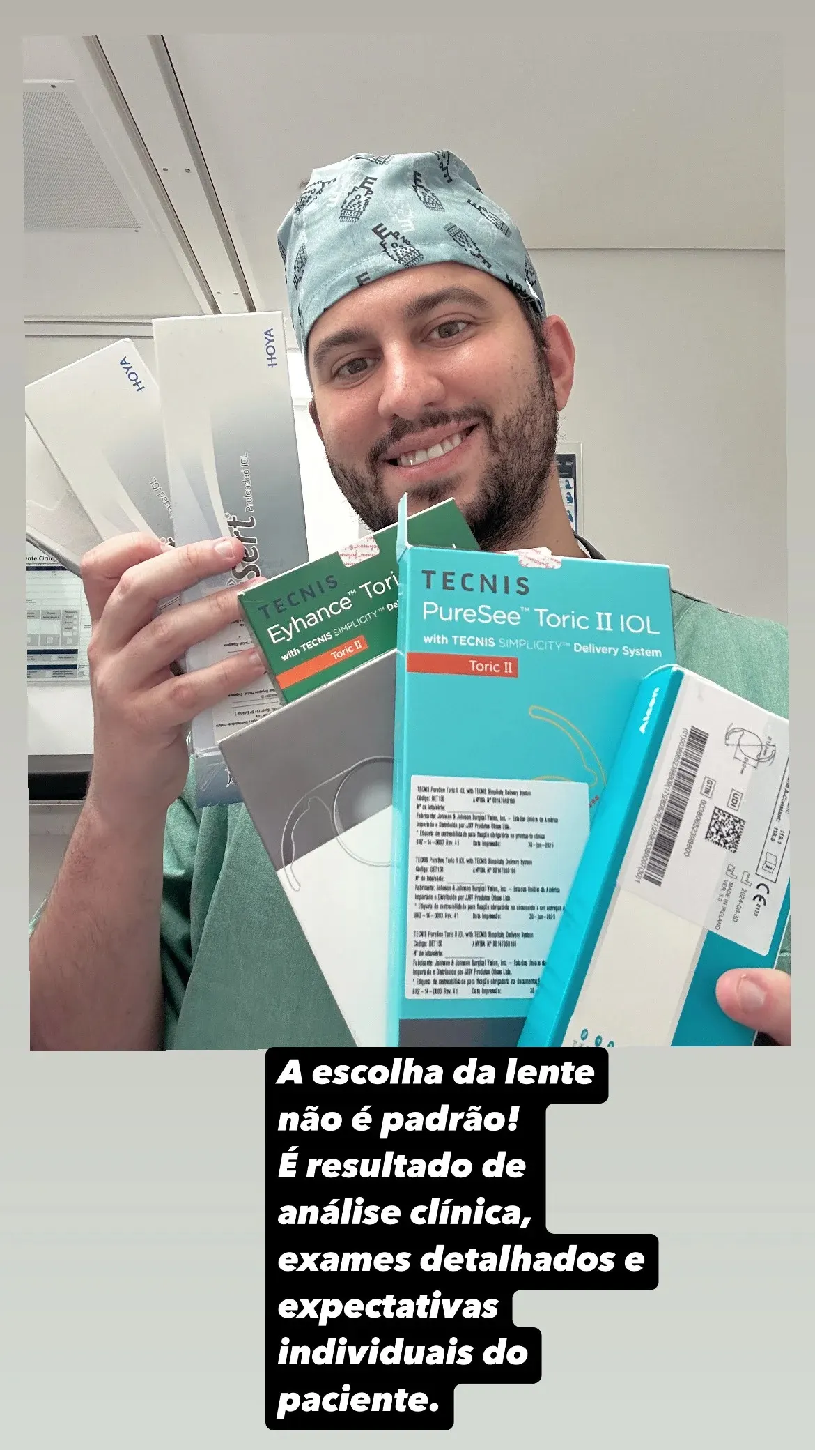 A escolha da lente não é padrão! É resultado de análise clínica, exames detalhados e expectativas individuais do paciente.